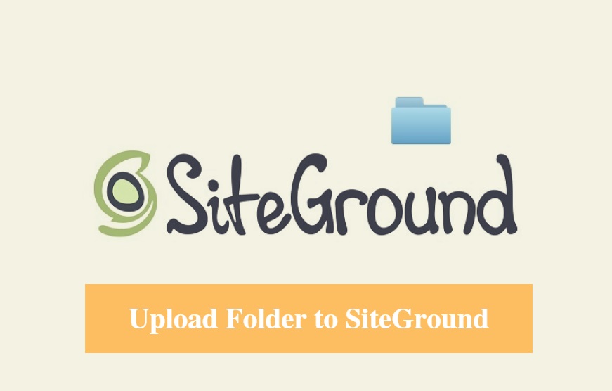 SiteGround Upload Folder